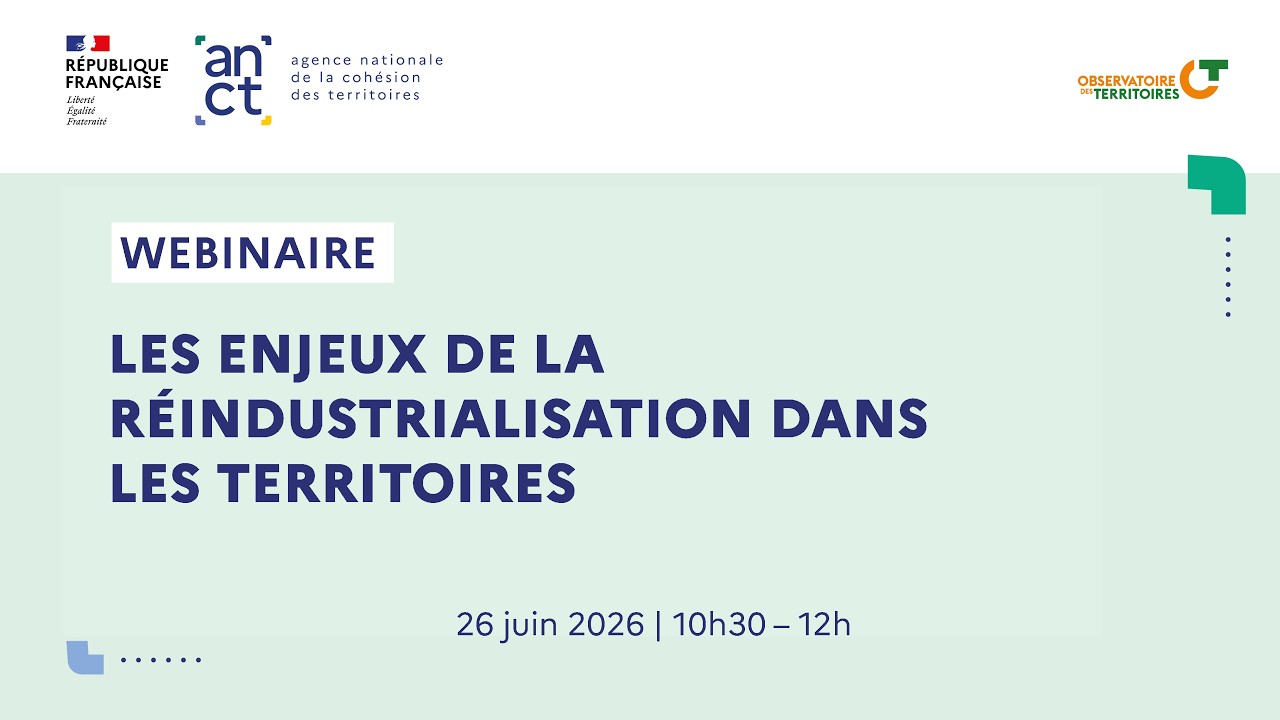 Webinaire : Les enjeux de la réindustrialisation dans les territoires